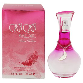 パリス ヒルトン 香水 PARIS HILTON カンカン バーレスク EDP・SP 100ml 【あす楽 送料込み(沖縄・離島を除く)】【フレグランス ギフト プレゼント 誕生日 レディース・女性用】【CAN CAN BURLESQUE EAU DE PARFUM SPRAY】