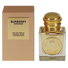 バーバリー 香水 レディース ゴッデス EDP・SP 30ml 送料込み 香水 フレグランス プレゼント 贈り物 ギフト GODDESS BURBERRY
