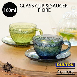 DULTON GLASS CUP  SAUCER FIORE OXJbv\[T[ tBI[ 160ml \[_KX AeB[N g ԕ NA Ao[ u[ O[  tHgWFjbN CX^f 