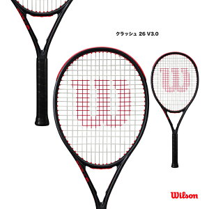 �E�C���\�� Wilson �e�j�X���P�b�g �W���j�A �N���b�V�� 26 V3.0 CLASH 26 V3.0 WR173210