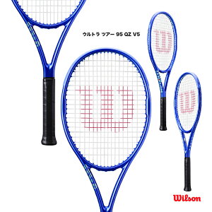 EC\ Wilson ejXPbg Eg cA[ 95 QZ V5 ULTRA TOUR 95 QZ V5 WR206211