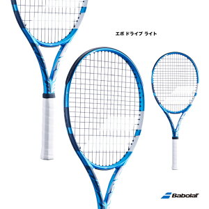 バボラ BabolaT テニスラケット エボ ドライブ ライト EVO DRIVE LITE【ラケットケース無し】 101538