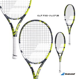 バボラ BabolaT テニスラケット ジュニア ピュア アエロ・ジュニア 26 PURE AERO JR 26 140466
