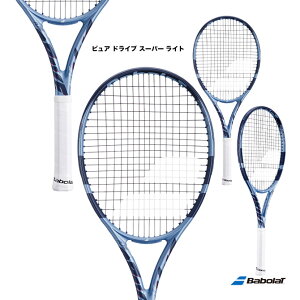 バボラ BabolaT テニスラケット ピュア ドライブ スーパー ライト PURE DRIVE SUPER LITE 101556