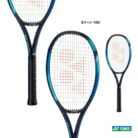 ヨネックス YONEX テニスラケット Eゾーン 100 EZONE 100 07EZ100（018）