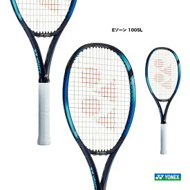 ヨネックス YONEX テニスラケット Eゾーン 100SL EZONE 100SL 07EZ100S（018）