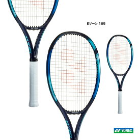 ヨネックス YONEX テニスラケット Eゾーン 105 EZONE 105 07EZ105（018）
