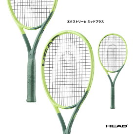 ヘッド HEAD テニスラケット エクストリーム ミッドプラス Extreme MP 235312