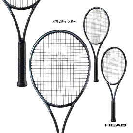 ヘッド HEAD テニスラケット グラビティ ツアー GRAVITY TOUR 235313