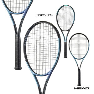 ヘッド HEAD テニスラケット グラビティ ツアー Gravity TOUR 231115