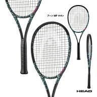 ヘッド HEAD テニスラケット ブーン エムピー ネオン Boom MP Neon 231625