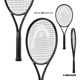 ヘッド HEAD テニスラケット スピード エムピー レジェンド Speed MP LEGEND 232076