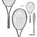 【予約】ヘッド HEAD テニスラケット スクアード SQUARED 232606