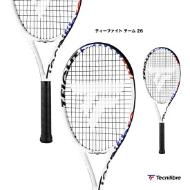テクニファイバー Tecnifibre テニスラケット ジュニア ティーファイト チーム 26 T-FIGHT TEAM 26 14FIGTE326