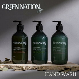 GREEN NATION life ハンドウォッシュ 500ml 3種 無添加 人工香料不使用 ナチュラル 天然成分 おしゃれ 弱酸性 ギフト プレゼント ピュアエッセンシャルオイル グリーンネイションライフ ハンドソープ オーストラリア