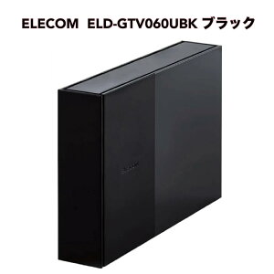  GR TV Otn[hfBXN 6TB ELD-GTV060UBK ubN ELECOM