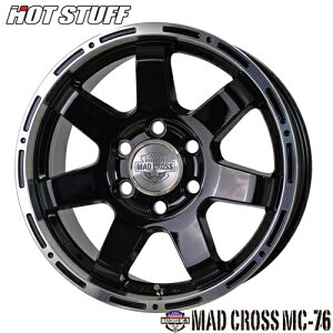 A~zC[ 18C` g^ʍibgp HOT STUFF MAD CROSS MC-76 }bhNX 8.0-18 5/150 +48 ubN|bV hN[U[200 N200 1{i
