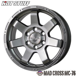 A~zC[ 18C` g^ʍibgp HOT STUFF MAD CROSS MC-76 }bhNX 8.0-18 6/139.7 +52 _[NVo[ hN[U[300 N300 4{i