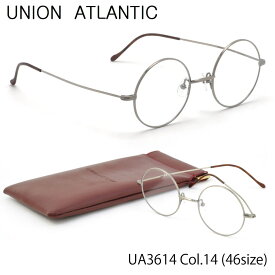 ユニオンアトランティック UNION ATLANTIC メガネ UA3614 14 46サイズ 日本製 丸メガネ AMIPARIS UNIONATLANTIC メンズ レディース