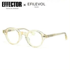 エフェクター AW2 KI 44 メガネ 伊達メガネレンズ付 EFFECTOR × EFILEVOL エフィレボル アンディ ウォーホル made in Japan 日本製 国産 鯖江 メンズ レディース