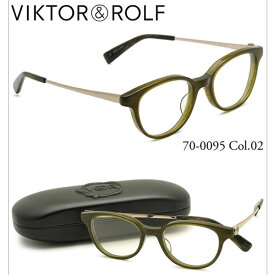 ヴィクター&ロルフ メガネ VIKTOR ＆ ROLF メガネセット viktor&rolf メガネフレーム70-0095 02 あす楽対応