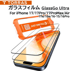 �y�|�C���g15�{�I�zTORRAS iPhone17 / iPhone17Pro / iPhone17ProMax / Air / iPhone17e / 16e / iPhone16 / iPhone16Pro �p �K���X�t�B���� ���K�i �ϏՌ� �ی�t�B���� GlassGo Ultra 2���Z�b�g