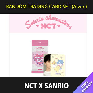 [K-POP] �������� (A ver.) NCT X SANRIO RANDOM TRADING CARD SET �T�����I NCT DREAM NCT 127 RIIZE WayV