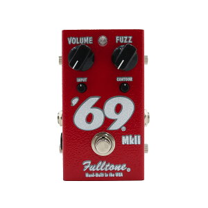 Fulltone 69 PEDAL MKII Fuzz �t�@�Y