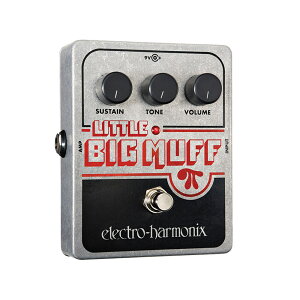 Electro-Harmonix Little BIG MUFF Pi �t�@�Y / �f�B�X�g�[�V���� �c�݃y�_�� �r�b�N�}�t �G���n��
