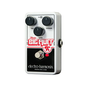 Electro-Harmonix Nano BIG MUFF Pi �t�@�Y / �f�B�X�g�[�V���� �c�݃y�_�� �r�b�N�}�t �G���n��