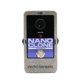 Electro-Harmonix NANO CLONE コーラス 揺れ物 モジュレーション コンパクトエフェクター エレハモ