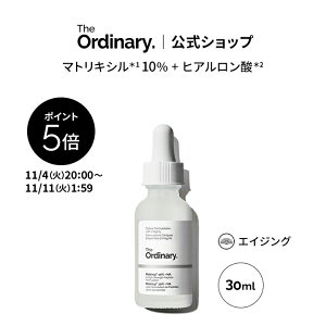 y|Cg5{b11/4 20:00`11/11 1:59zThe Ordinary I[fBi[ M10+HAtFCXZi}gLV*1 10%+qA_*2j30ml  WI[fBi[ et GCWOPA  n qA