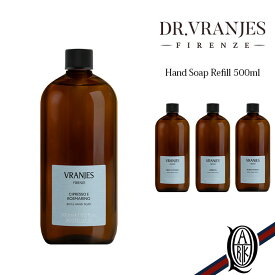 【正規取扱店】DR.VRANJES ハンドソープ詰め替え用 500ml 4種(hand soap refill リフィル ドットール・ヴラニエス ドットールヴラニエス)