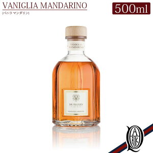 yK戵XzDr.Vranjes fBt[U[ 500ml VANIGLIA MANDARINO (ojE}_ }_ oj gJr[ Tradition gfBV hbg[EjGX diffuser [tOX)