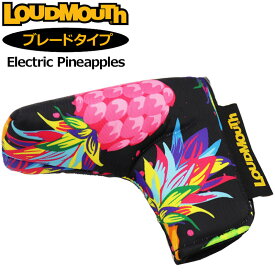 ラウドマウス パターカバー ピン/ブレード タイプ ヘッドカバー Electric Pineapples エレクトリックパイナップルズ LM-HC0008/PN 762977(281) 【日本規格】【新品】2SS2 Loudmouth ゴルフ用品 派手 な