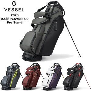 �x�[�� 2026 9.5�^ �X�^���h�o�b�O Player 5.0 Pro Stand �_�u���X�g���b�v VESSEL �V�F �y�V�i�z 26SS �S���t GOLF �v���C���[ �v�� �v���[���[ �X�^���h�� �L���f�B�o�b�O