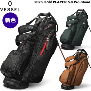 �y2026�N6���V�F�z�x�[�� 9.5�^ �X�^���h�o�b�O Player 5.0 Pro Stand �_�u���X�g���b�v VESSEL �y�V�i�z 26SS �S���t GOLF �v���C���[ �v�� �v���[���[ �X�^���h�� �L���f�B�o�b�O