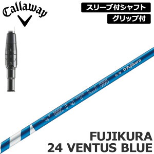 LEFC X[ut Vtg Fujikura 24 VENTUS BLUE  tWN x^Xu[ yVizCallaway X[u Obvt ώX[u JX^
