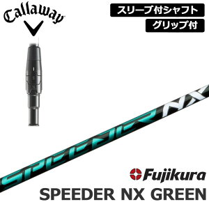 LEFC X[ut Vtg Fujikura SPEEDER NX GREEN  tWN Xs[_[ O[ yVizCallaway X[u Obvt ώX[u JX^
