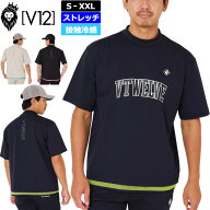 V12 ゴルフ 2026 メンズ モックネック半袖シャツ 4wayストレッチ 接触冷感 SNEAK MOCK V122610-MK15 ヴィ…