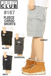 PRO CLUB 167 MEN FLEECE CARGO SHORTS �v���N���u �X�E�F�b�g �w�r�[�E�F�C�g �J�[�S�p���c �����Y ������� ���n PRO CLUB #167 HEAVY FLEECE PANTS SWEAT PANTS �X�E�F�b�g �p���c �y�T�C�Y S�`XL(4 COLOR) ���n�X�E�F