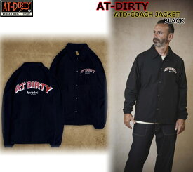 AT-DIRTY ATD-COACH JACKET BLACK アットダーティー ダーティー ファイア 撥水 コーチ ジャケット 定番商品 人気ロゴ アウトドア バイク ツーリング キャンプ ビンテージ クラッシック ファッション アメカジ