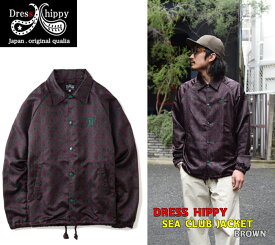 DRESS HIPPY SEA CLUB JACKET ドレスヒッピー コーチジャケット 高級感 渋い ライトアウター ルーディー ビンテージ クラッシック カジュアル アメカジ バイカー