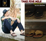 ☆当店全品対象5％OFFクーポン+P2倍！！☆TAKE FIVE MILE "SANDAL 1" BLACK BROWN テイクファイブマイル …