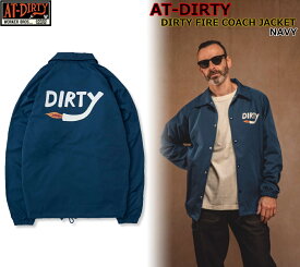 AT-DIRTY DIRTY FIRE COACH JACKET NAVY アットダーティー ダーティー ファイア 撥水 コーチ ジャケット 人気ロゴ アウトドア ツーリング キャンプ ビンテージ クラッシック ファッション アメカジ バイカー