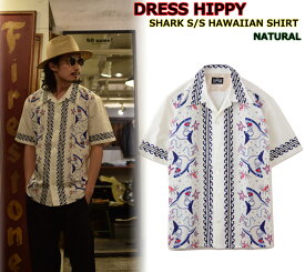 ☆スーパーセール限定SALE22％OFF☆DRESS HIPPY SHARK S/S HAWAIIAN SHIRT ドレスヒッピー ハワイアン サメ 半袖 シャツ コットン 総柄シャツ オープンカラー ビンテージ クラッシック カジュアル アメカジ バイカー