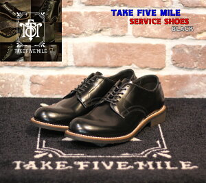 yVBLACK FRYDAY5%OFFN[|+Pő47{ITAKE FIVE MILE SERVICE SHOES BLACK eCNt@Cu}C u[c IbNXtH[hV[Y [Nu[c U[V[Y ObhC[EFg re[