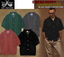 ☆お買い物マラソン！全品5％OFFクーポン+ポイント最大47倍！！☆DRESS HIPPY MEMPHIS KNIT SHIRT ドレスヒッピー ワイドスプレッドカラー コットンニット 半袖シャツ 涼しい 羽織れる ヴィンテージ クラシカル ルーディー ビンテージ カジュアル アメカジ 2023ss