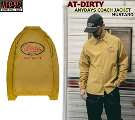 AT-DIRTY ANY DAYS COACH JACKET MUSTARD アットダーティー エニーディズ 撥水 コーチ ジャケット 定番商品 人気ロゴ アウトドア バイク ツーリング キャンプ ビンテージ クラッシック ファッション アメカジ