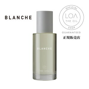 [�����y/ ��������/ ���K�̔��X] ���A�U�I�C�� �w�A�I�C�� BLANCHE 100ml LOA THE OIL ���K�̔��X �t���O�����X �w�A�I�C��